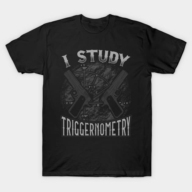 2nd Amendment I Study Triggernometry Gun Rights T-Shirt by E